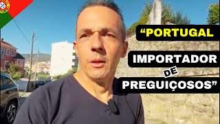 Imigrantes em Portugal Trabalho Duro ou Acomodação 🇵🇹🇧🇷 [upl. by Eiblehs]