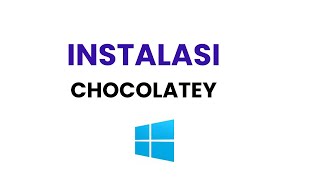 TUTORIAL INSTALASI CHOCOLATEY DI WINDOWS 11  HJ Codin [upl. by Dlareg559]