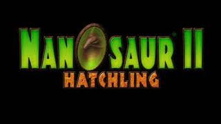 Nanosaur II Hatchling Music  Intro [upl. by Alimak]