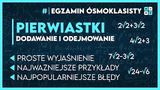 DODAWANIE I ODEJMOWANIE PIERWIASTKÓW 🔢 Wszystko co musisz wiedzieć ✅️  Egzamin Ósmoklasisty 2025 [upl. by Tijnar]