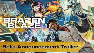 Brazen Blaze  Beta Announcement Trailer [upl. by Torosian]