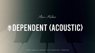 Mae Muller  Dependent Acoustic Piano Karaoke [upl. by Aeila]