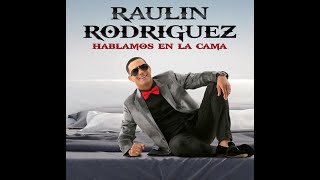 Raulin Rodriguez  Corazón Con Candado [upl. by Teyut]