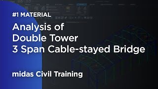 Cablestayed bridge analysis1 set material and properties midas Civil tutorial [upl. by Leuname]