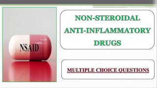 NON STEROIDAL ANTI INFLAMMATORY DRUGS MCQ PART I [upl. by Ybreh]