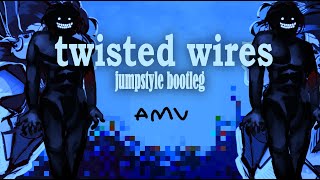 twisted wires  JUMPSTYLE BOOTLEG SLOWED [upl. by Hannaj]