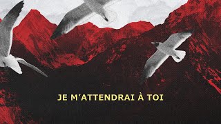 Je mattendrai à toi Lyrics vidéo  la Chapelle Musique ft Sébastien Corn et Marielly Juarez [upl. by Arraeic536]