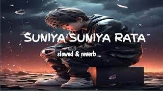 SUNIYA SUNIYA RATA slowed and reverb song trading song HUMSLOWEDREVER [upl. by Ramaj]