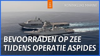 ZrMs Karel Doorman bevoorraadt ITS Virgino Fasan  OPERATIE ASPIDES [upl. by Elmo783]