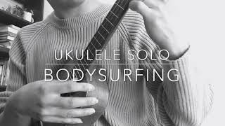 quotbodysurfingquot ukulele solo [upl. by Jenelle466]