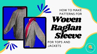 Woven Raglan Sleeve Pattern Draft Tutorial [upl. by Herwick249]