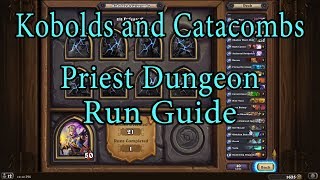 Hearthstone Kobolds and Catacombs Priest Dungeon Run Guide [upl. by Ahsikin]