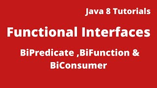 Java 8 Tutorial 10  BiPredicate Interface  BiFunction interface  BiConsumer interface in java 8 [upl. by Quar341]