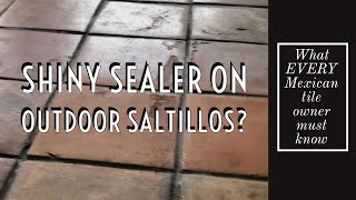 Is Glaze n Seal Wet Look Sealer Good To Use On Outdoor Saltillo Tiles [upl. by Huttan402]