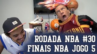 Rodada NBA 30  Finais NBA Jogo 5 [upl. by Holna]