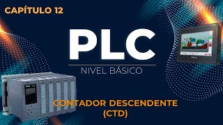 CAPITULO 12 CONTADOR DESCENDENTE  CTD  CURSO BASICO de PLC  PLC desde CERO [upl. by Eiwoh]