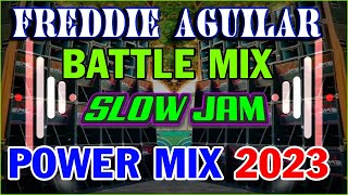 FREDDIE AGUILAR SLOW JAM POWER MIX 2023 🎶✨ NONSTOP FREDDIE AGUILAR [upl. by Darya]