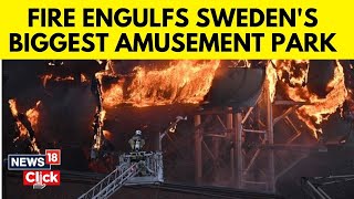 Sweden Latest  Large Fire Breaks Out At Swedens Biggest Amusement Park  N18V [upl. by Ayatal230]