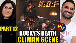 KGF CHAPTER 2 ROCKYS DEATH amp CLIMAX SCENE REACTION amp REVIEW  KGF 2  Part 12  Yash Sanjay Dutt [upl. by Marshal328]