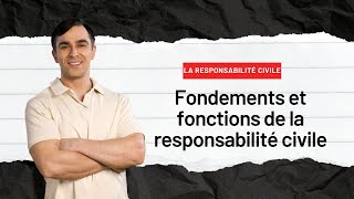 La responsabilité civile  Séance n° 2 Fondements et fonctions de la responsabilité civile S3 [upl. by Atrahc]