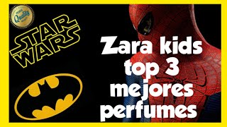 Zara perfumes 👨‍👦👨‍👦‍👦PARA NIÑOS batman spiderman starwars reseña en español [upl. by Tomasina]