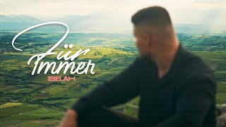 BELAH  FÜR IMMER Official Video [upl. by Oiluarb171]