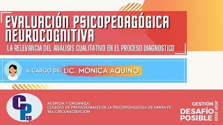 Evaluación Psicopedagógica Neurocognitiva  Lic Mónica Aquino [upl. by Attirb]