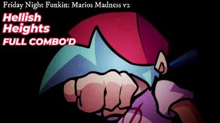 Friday Night Funkin Marios Madness V2  World 4 Hellish Heights FULL COMBOD [upl. by Cora]