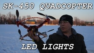 SK450 Quadcopter LED Lights [upl. by Nyrahtak428]