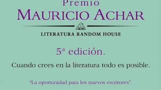 Conoce al ganador del Premio Mauricio Achar  Literatura Random House [upl. by Dnilasor]