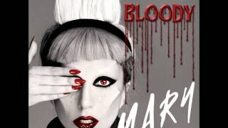 Lady Gaga  Bloody Mary Oxceranoids Better Place Remix [upl. by Aynotel]