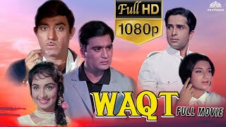 Waqt  वक़्त  Full Movie  Sunil Dutt Sadhana Raaj Kumar Balraj Sahni Shashi Kapoor [upl. by Arihk608]