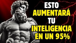 ¡AUMENTA tu INTELIGENCIA 13 Lecciones ESTOICAS y Estrategias para Desarrollar tu Mente al Máximo [upl. by Anem]