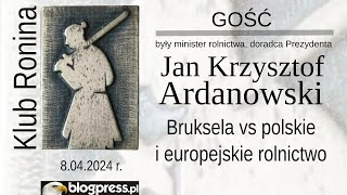 NA ŻYWO Jan Krzysztof Ardanowski  Bruksela vs polskie i europejskie rolnictwo Klub Ronina [upl. by Anauqahs86]