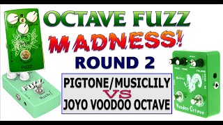 PigtoneMusiclily vs Joyo Voodoo Octave  Octave Fuzz Madness Round 2 [upl. by Etrem]