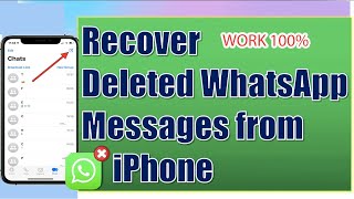 How to Recover Deleted Whatsapp Messages From iPhone Without Backup  iPhone Whatsapp Recovery [upl. by Oribel500]