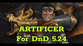 UPDATING the Artificer for DnD 2024 [upl. by Nabal]