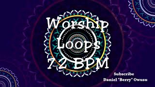 Worship Loops 72 BPM 🍓🎶 [upl. by Houlberg]