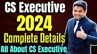 ✅CS Executive Complete Details 2024  All About CS Executive  Cut Off Dates  Fees  Eligibility [upl. by Batha]