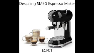 How to descale SMEG ECF01 Espresso Coffee Maker  Tutorial [upl. by Osbert71]