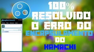 COMO RESOLVER O ERRO DO ENCAPSULAMENTO TRANSMITIDO DO HAMACHI [upl. by Neel]