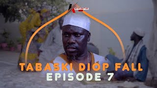 SERIE  TABASKI DIOP FALL 2023  EPISODE 7 [upl. by Doolittle791]