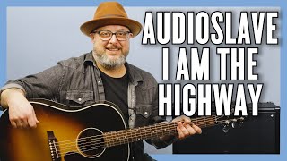 Audioslave I Am The Highway Guitar Lesson  Tutorial [upl. by Anse619]