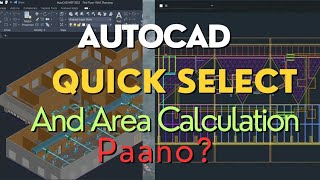 AUTOCAD QUICK SELECT AND AREA CALCULATION COMMAND [upl. by Notnil]