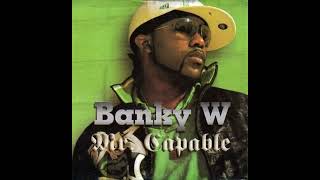 Banky W  Capable [upl. by Yrekaz]