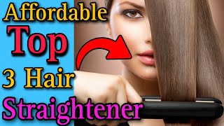 3 BEST HAIR STRAIGHTENER  hair straightener  affordable hair straightener  flat iron [upl. by Leirol441]