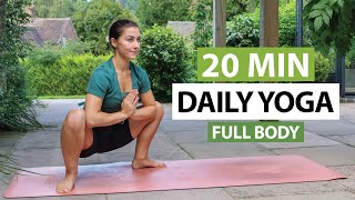 20 Min Daily Yoga Flow  Every Day Full Body Yoga For All Levels [upl. by Rudolfo]