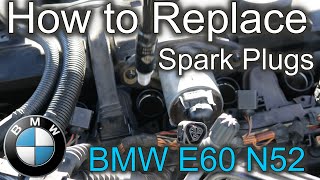 How to Replace Spark Plugs on BMW E60 N52 [upl. by Mur]