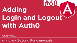 68 Adding Login and Logout with Auth0 [upl. by Otrebmal]