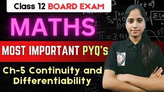 Ch5Continuity and Differentiability Class12th Maths PYQ  Part4 Board exam 2025 [upl. by Falo]